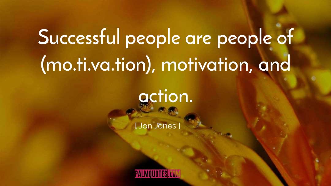 Jon Jones Quotes: Successful people are people of