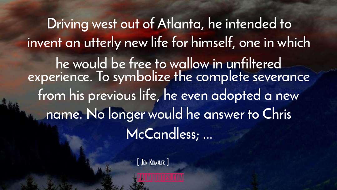 Jon Krakauer Quotes: Driving west out of Atlanta,