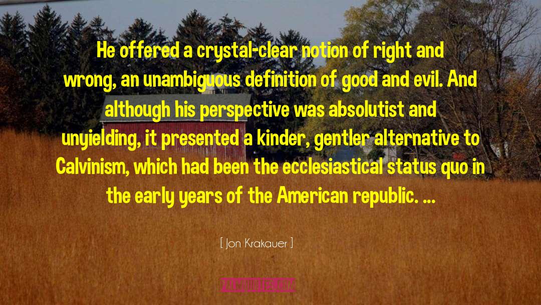Jon Krakauer Quotes: He offered a crystal-clear notion