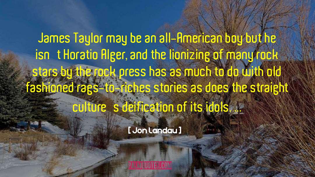 Jon Landau Quotes: James Taylor may be an