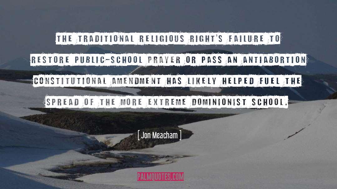 Jon Meacham Quotes: The traditional religious right's failure