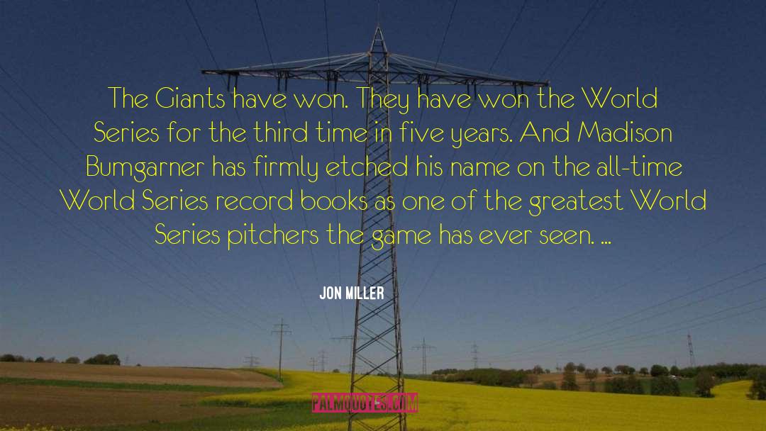 Jon Miller Quotes: The Giants have won. They