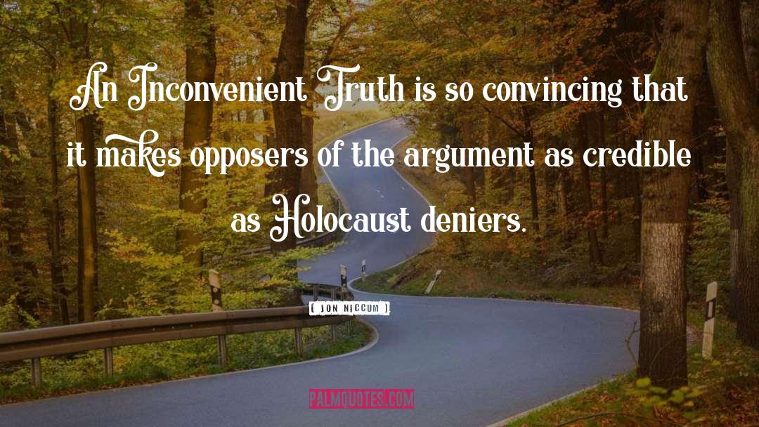 Jon Niccum Quotes: An Inconvenient Truth is so