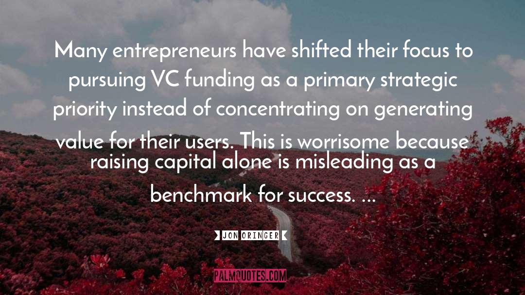 Jon Oringer Quotes: Many entrepreneurs have shifted their