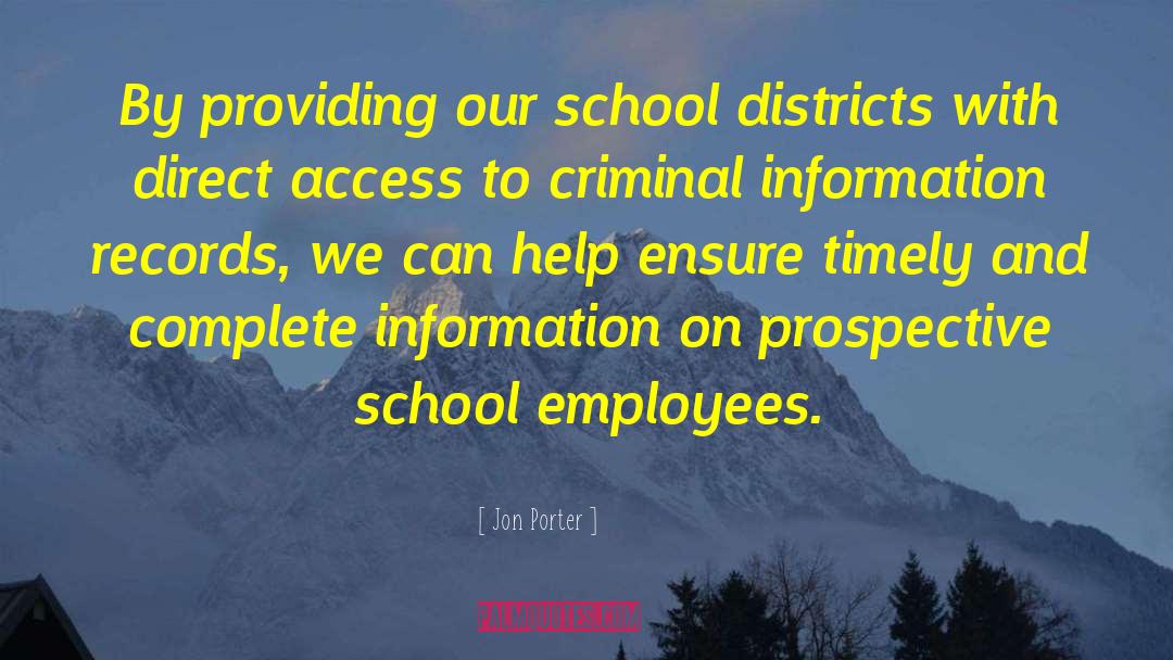 Jon Porter Quotes: By providing our school districts