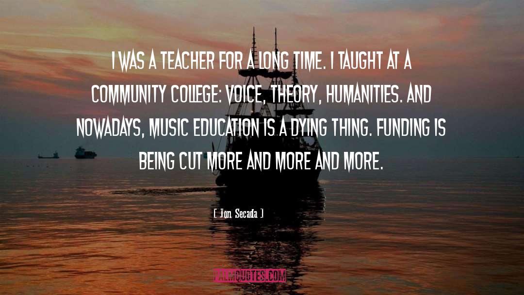 Jon Secada Quotes: I was a teacher for
