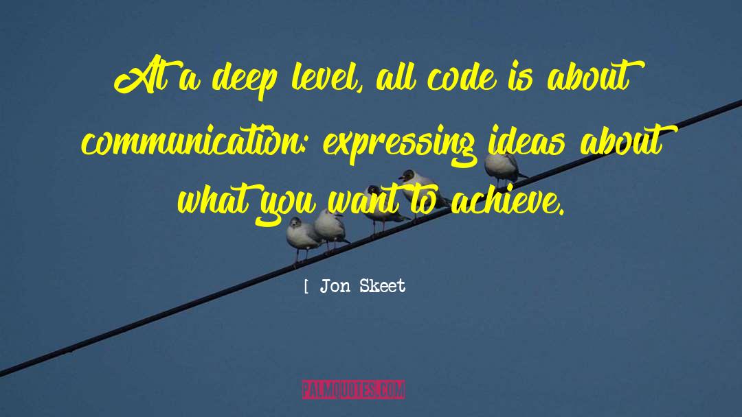 Jon Skeet Quotes: At a deep level, all