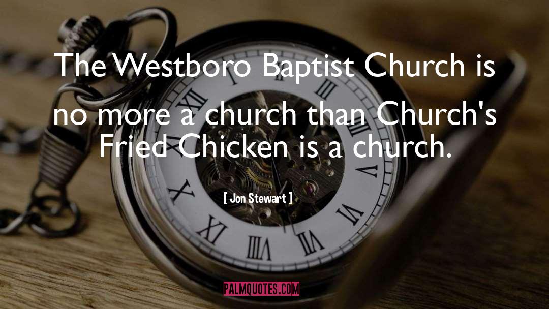 Jon Stewart Quotes: The Westboro Baptist Church is