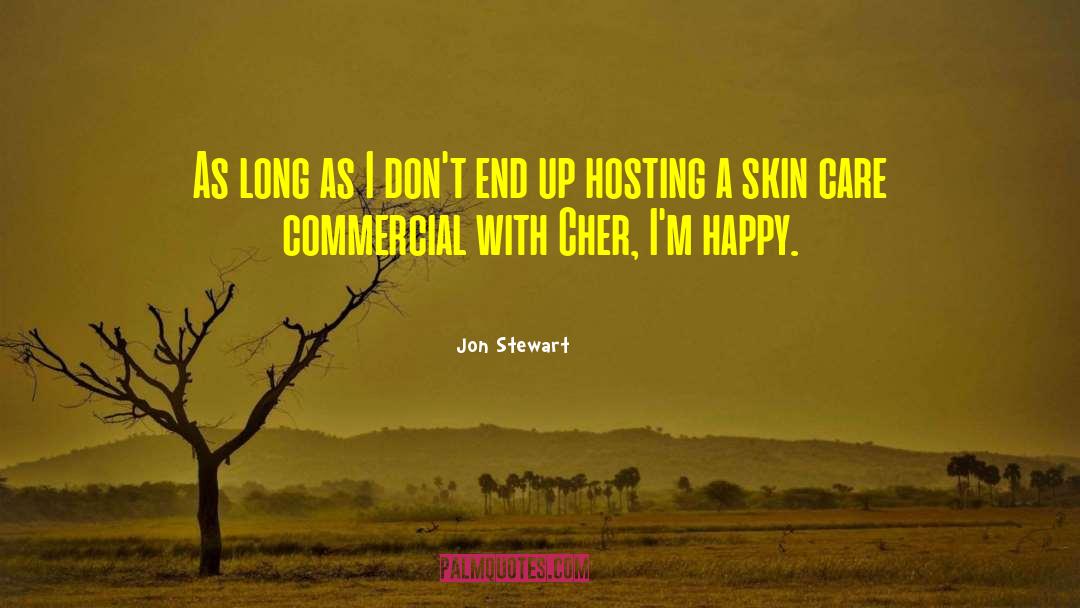 Jon Stewart Quotes: As long as I don't