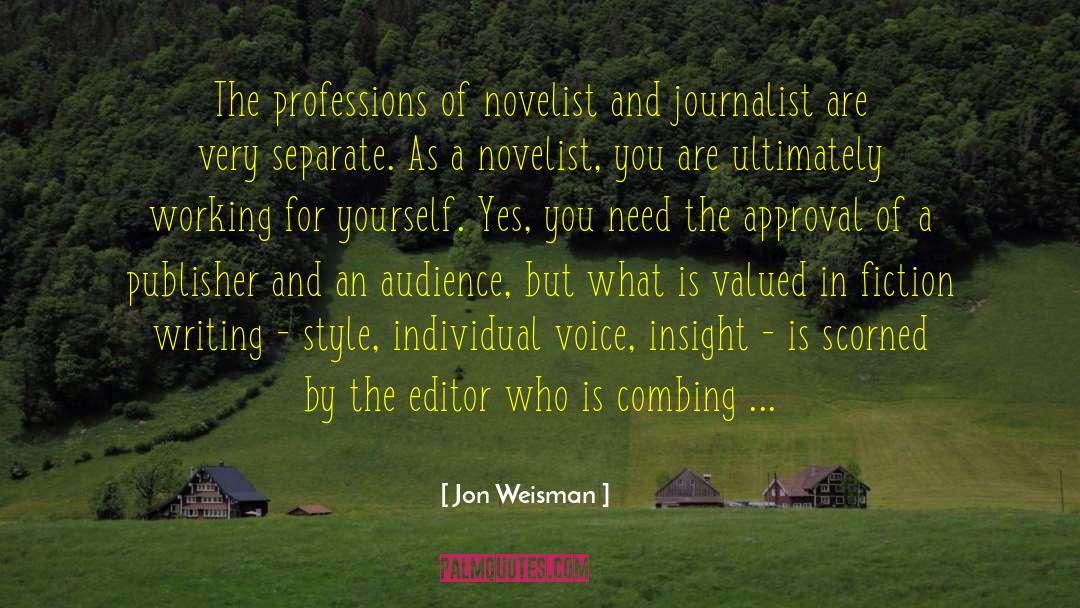 Jon Weisman Quotes: The professions of novelist and