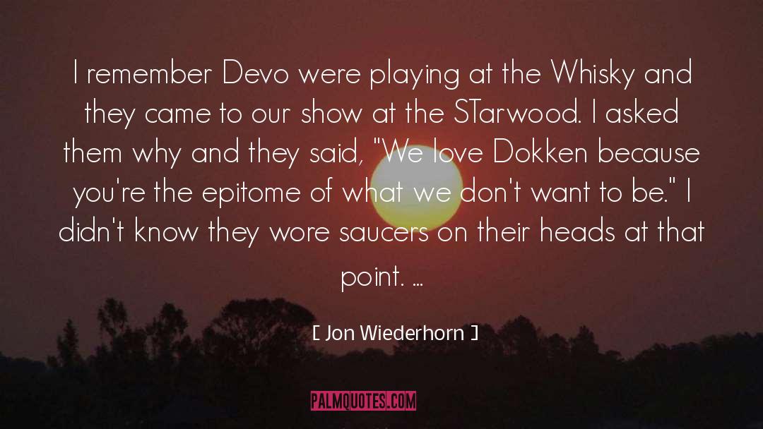 Jon Wiederhorn Quotes: I remember Devo were playing