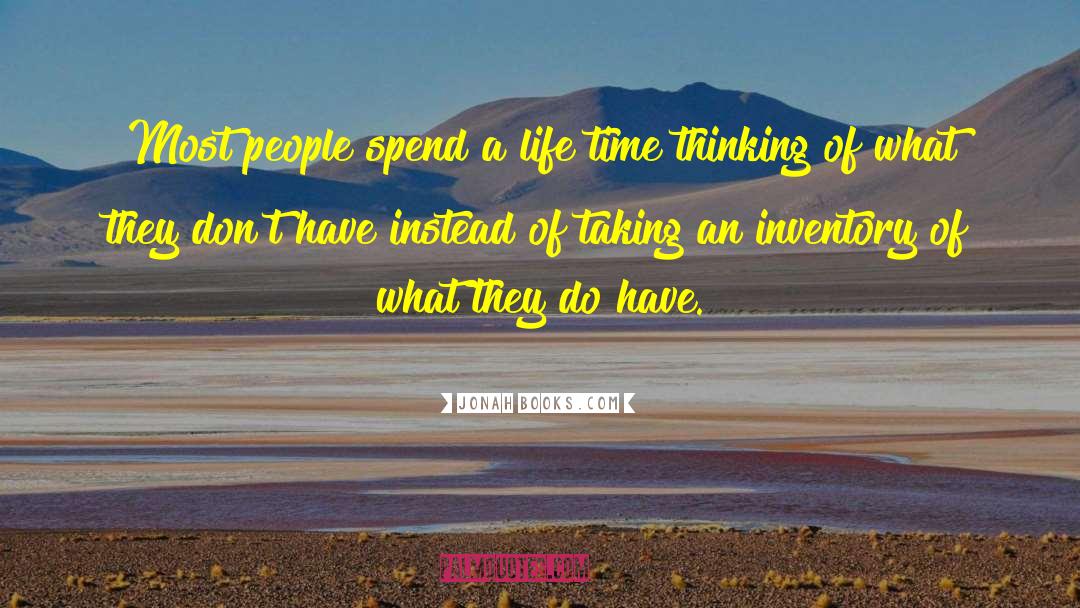 Jonah Books.com Quotes: Most people spend a life