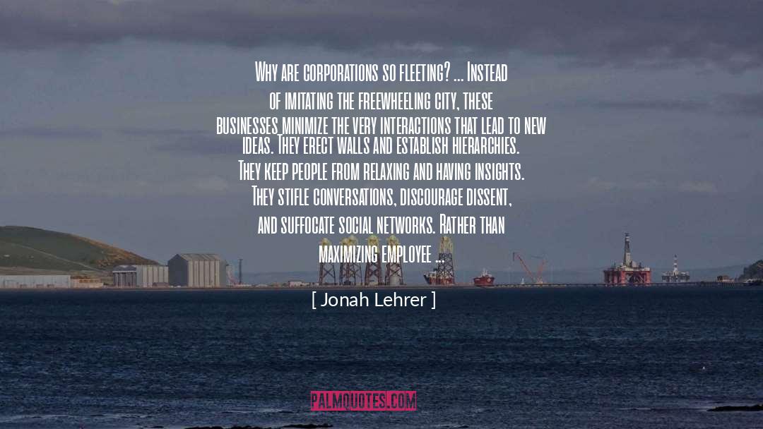Jonah Lehrer Quotes: Why are corporations so fleeting?