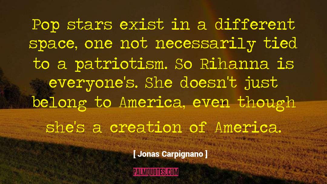 Jonas Carpignano Quotes: Pop stars exist in a