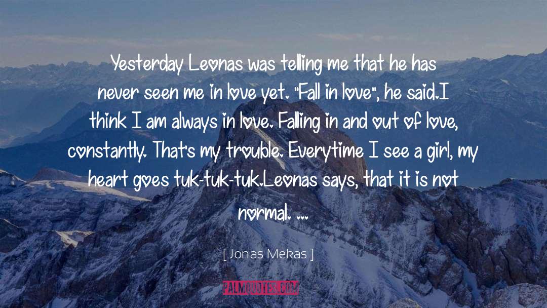 Jonas Mekas Quotes: Yesterday Leonas was telling me