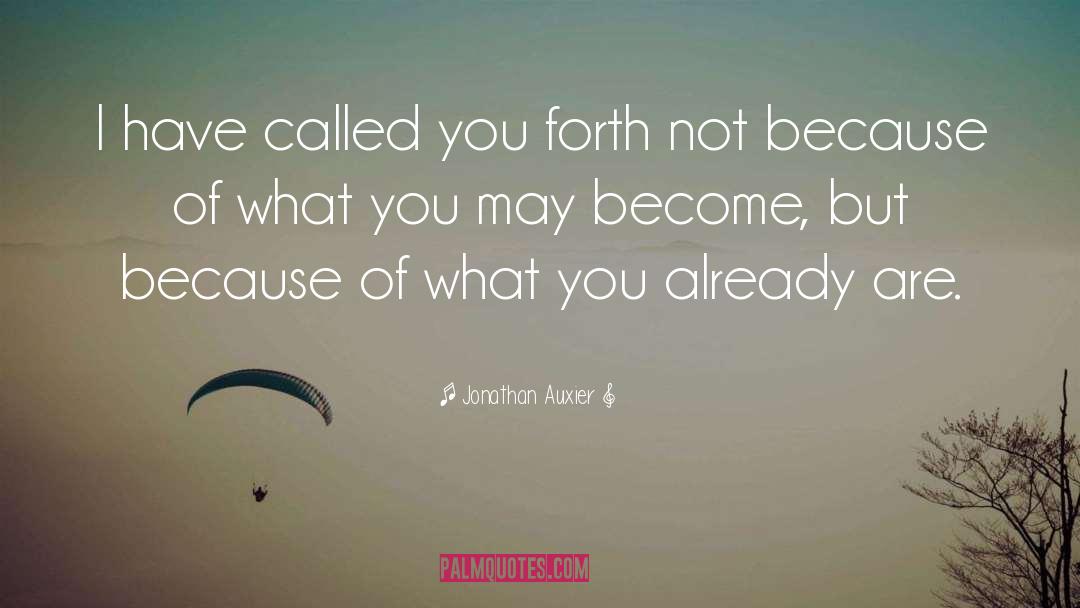 Jonathan Auxier Quotes: I have called you forth