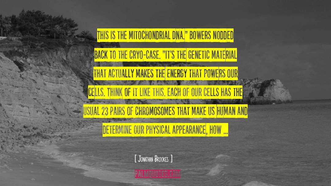 Jonathan Brookes Quotes: This is the mitochondrial DNA.