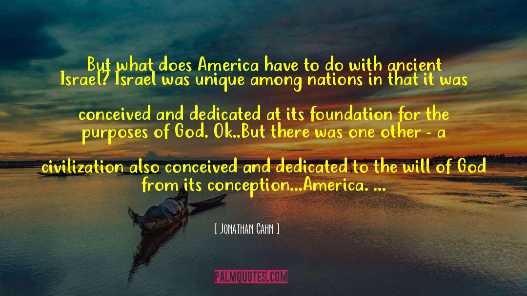 Jonathan Cahn Quotes: But what does America have