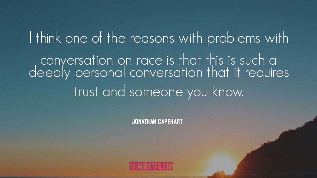 Jonathan Capehart Quotes: I think one of the