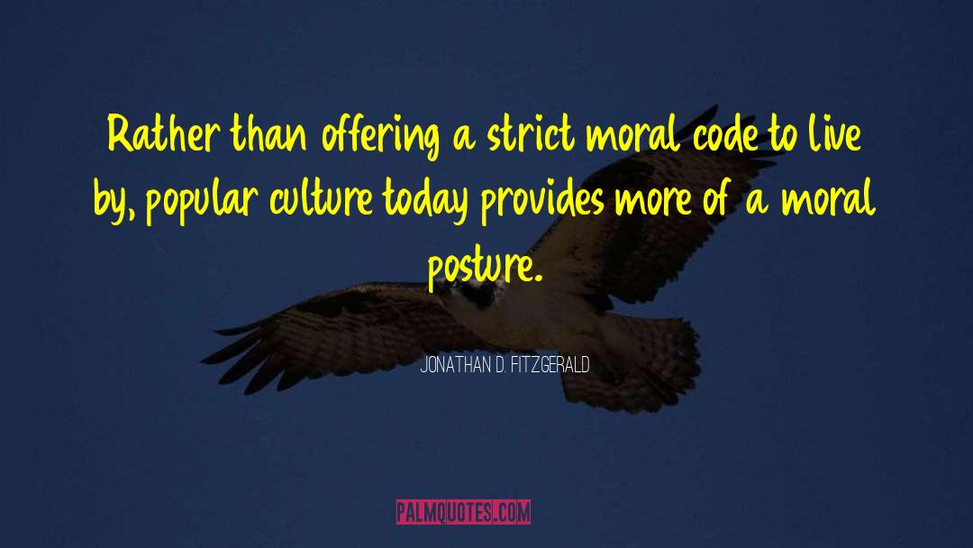 Jonathan D. Fitzgerald Quotes: Rather than offering a strict