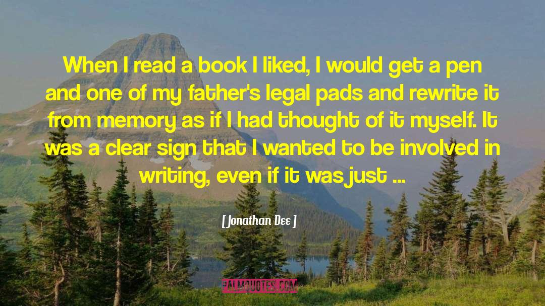 Jonathan Dee Quotes: When I read a book