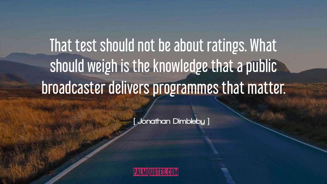 Jonathan Dimbleby Quotes: That test should not be