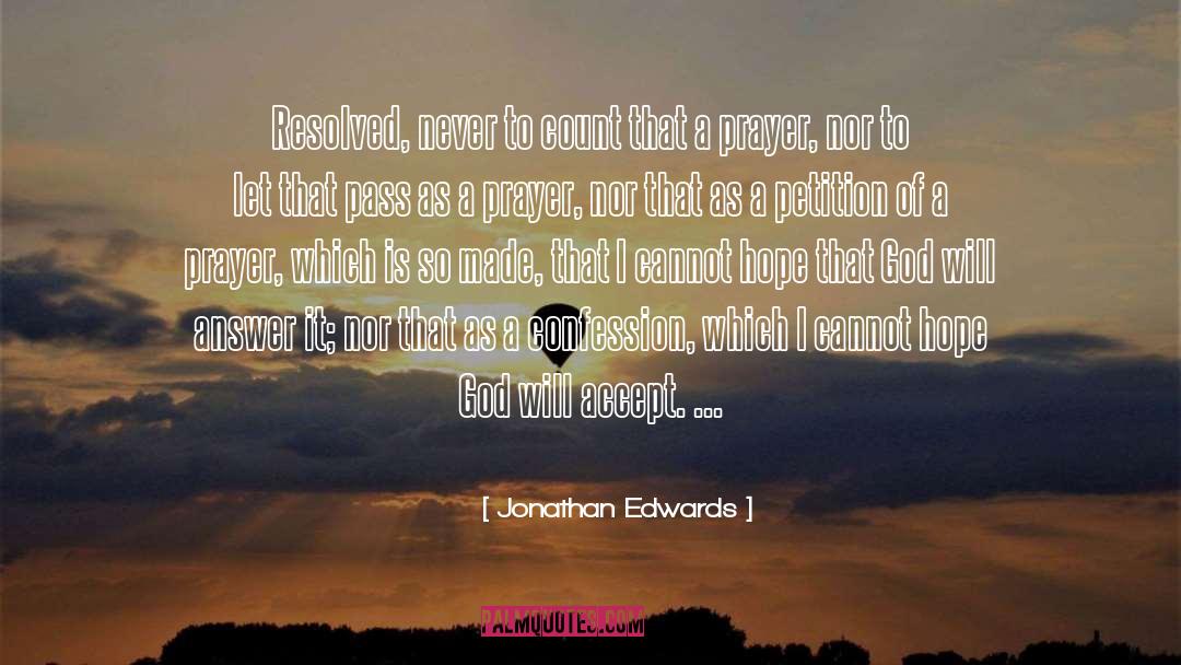 Jonathan Edwards Quotes: Resolved, never to count that