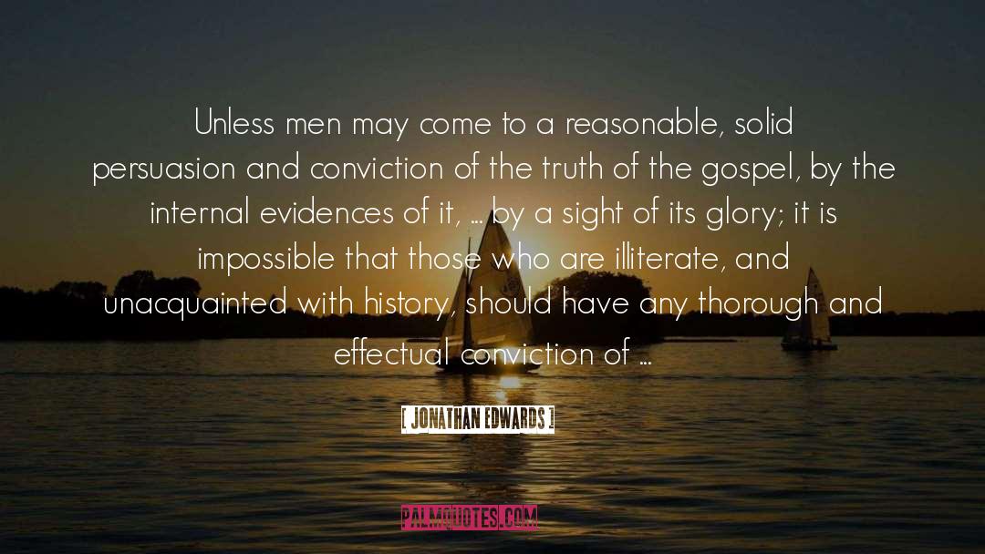 Jonathan Edwards Quotes: Unless men may come to