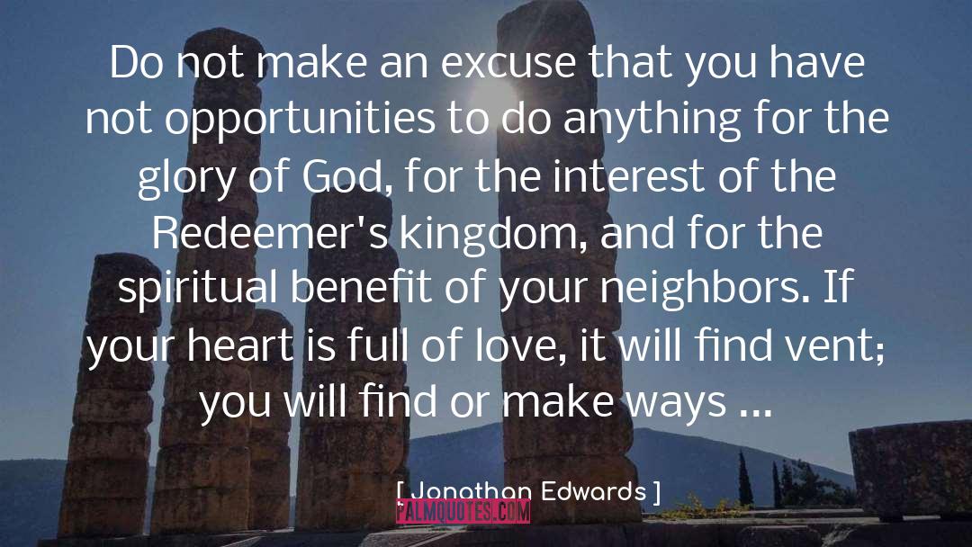 Jonathan Edwards Quotes: Do not make an excuse