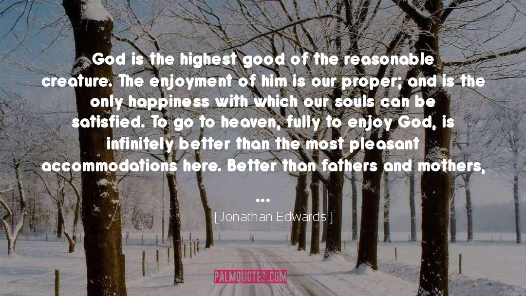 Jonathan Edwards Quotes: God is the highest good