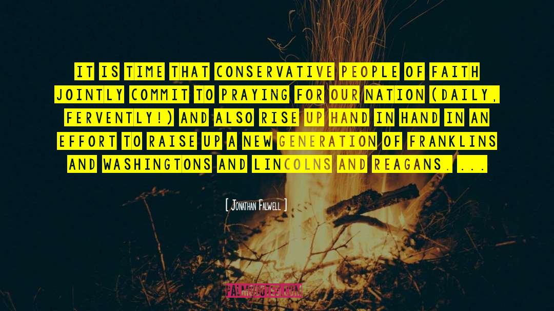 Jonathan Falwell Quotes: It is time that conservative