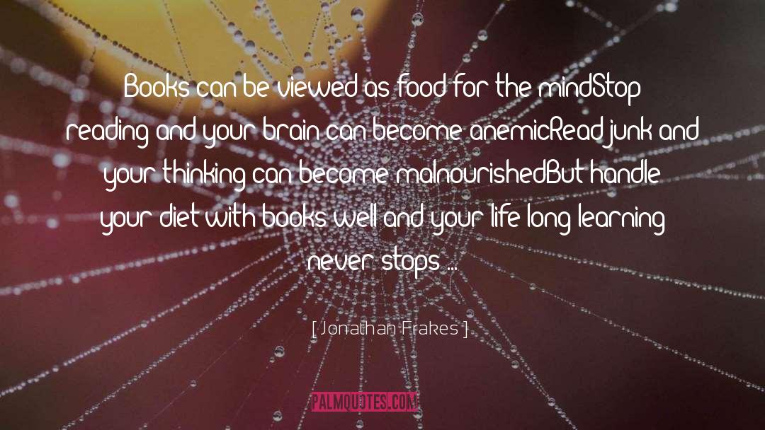 Jonathan Frakes Quotes: Books can be viewed as