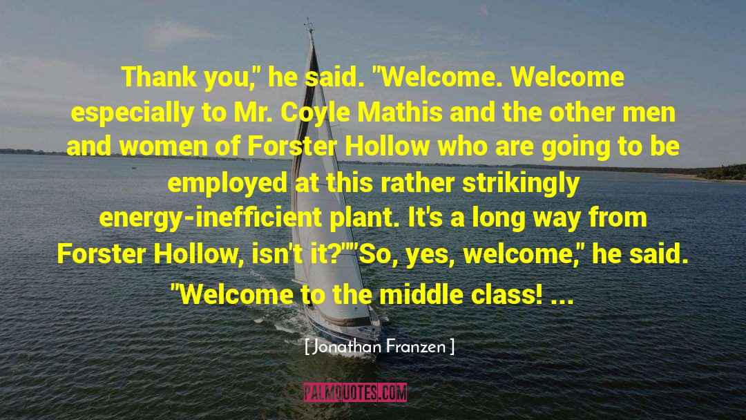 Jonathan Franzen Quotes: Thank you,