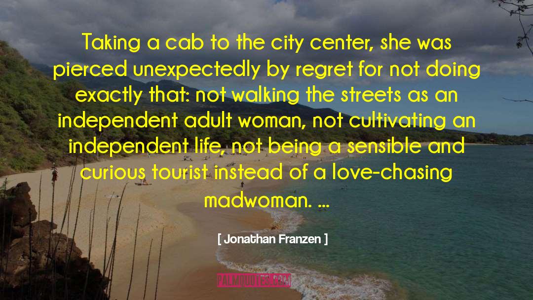 Jonathan Franzen Quotes: Taking a cab to the