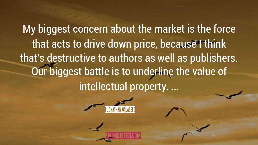 Jonathan Galassi Quotes: My biggest concern about the