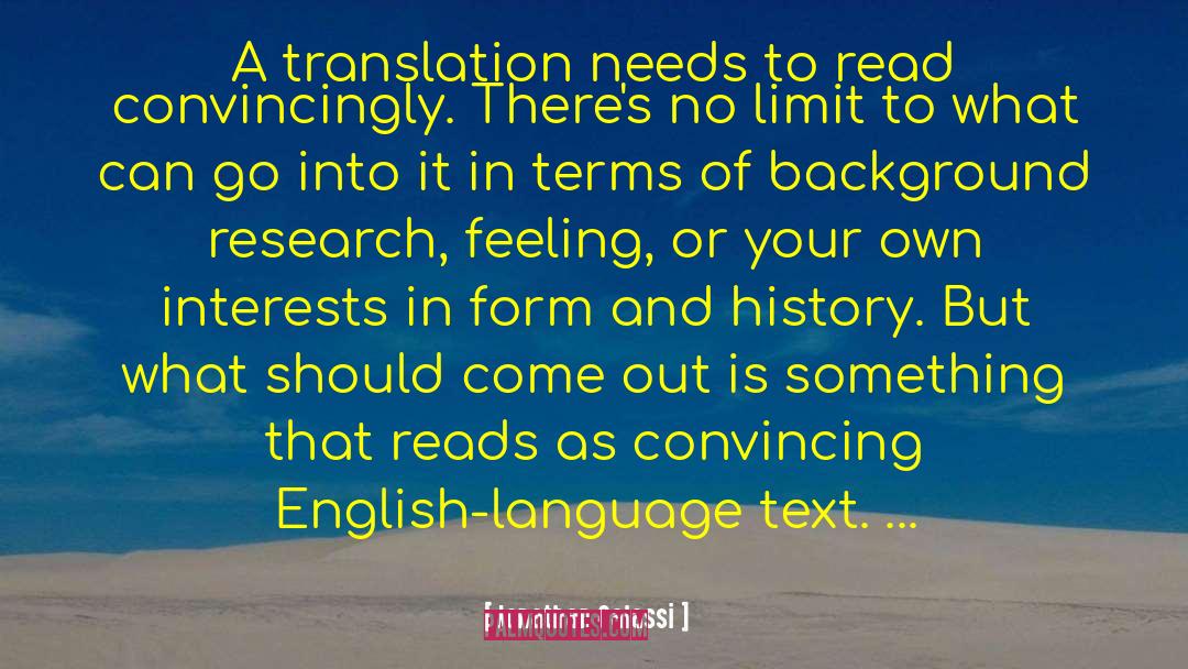 Jonathan Galassi Quotes: A translation needs to read