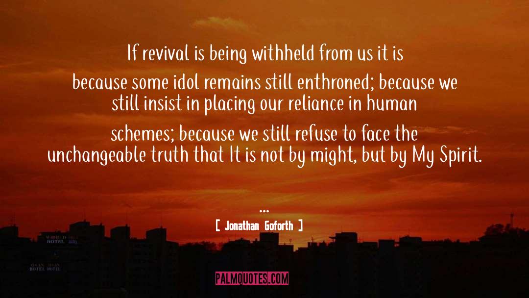 Jonathan Goforth Quotes: If revival is being withheld