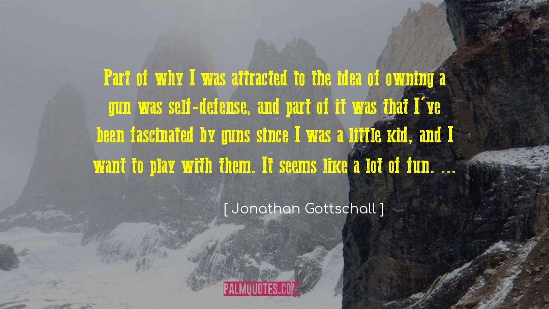 Jonathan Gottschall Quotes: Part of why I was