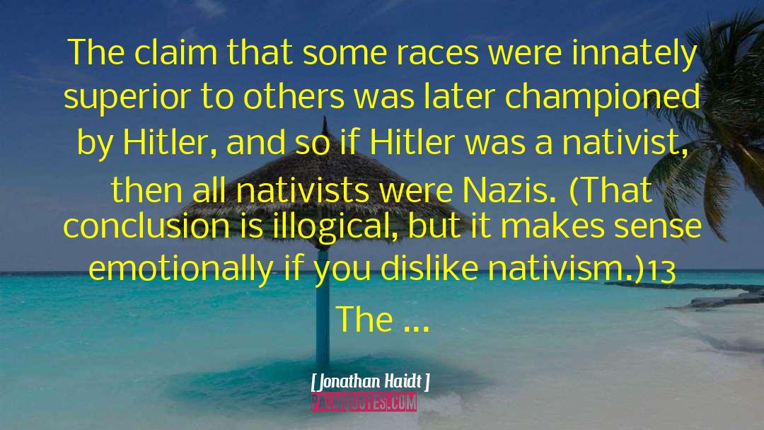 Jonathan Haidt Quotes: The claim that some races