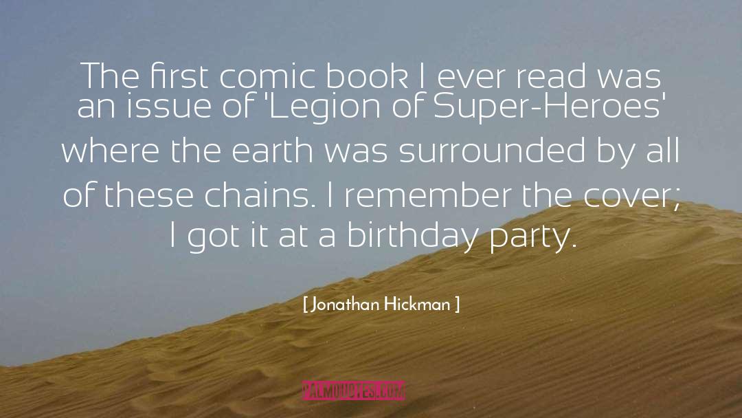 Jonathan Hickman Quotes: The first comic book I