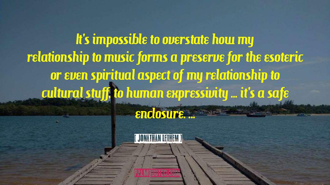 Jonathan Lethem Quotes: It's impossible to overstate how