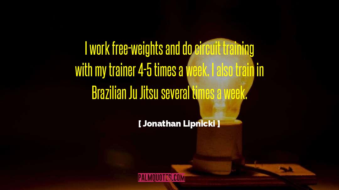 Jonathan Lipnicki Quotes: I work free-weights and do