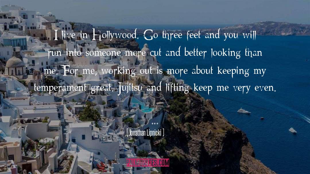 Jonathan Lipnicki Quotes: I live in Hollywood. Go