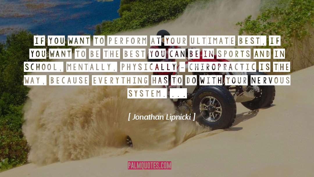 Jonathan Lipnicki Quotes: If you want to perform