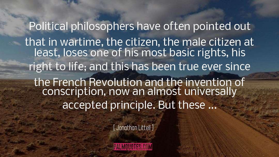 Jonathan Littell Quotes: Political philosophers have often pointed