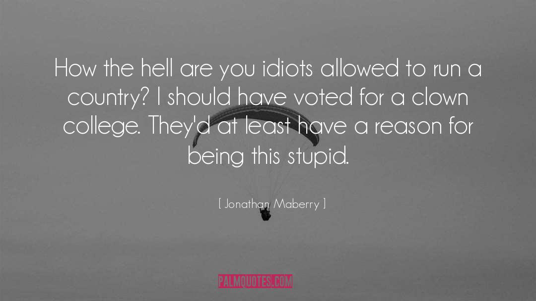 Jonathan Maberry Quotes: How the hell are you