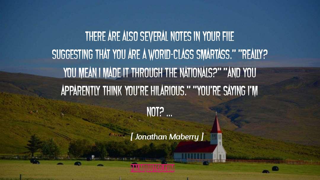 Jonathan Maberry Quotes: There are also several notes