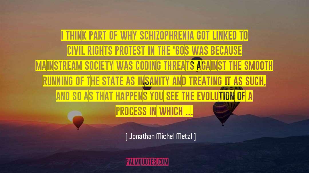 Jonathan Michel Metzl Quotes: I think part of why