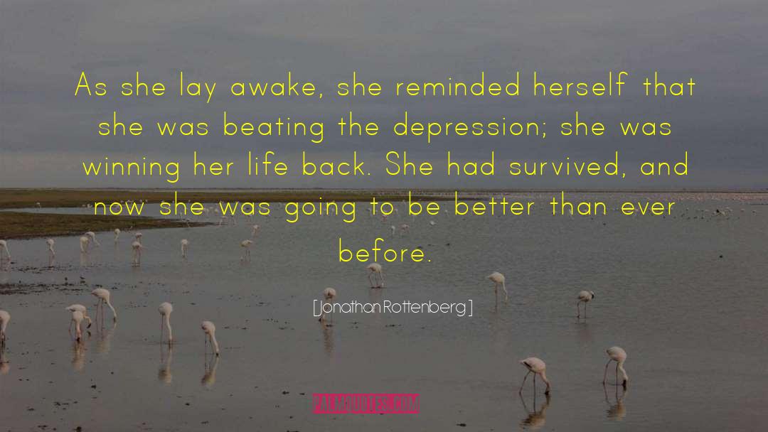 Jonathan Rottenberg Quotes: As she lay awake, she