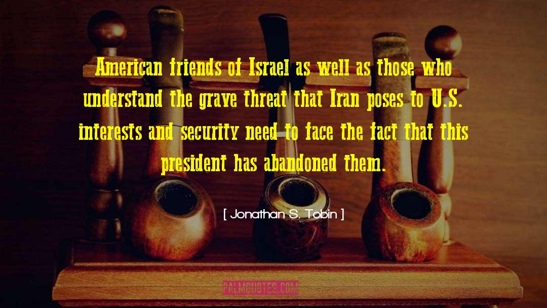 Jonathan S. Tobin Quotes: American friends of Israel as